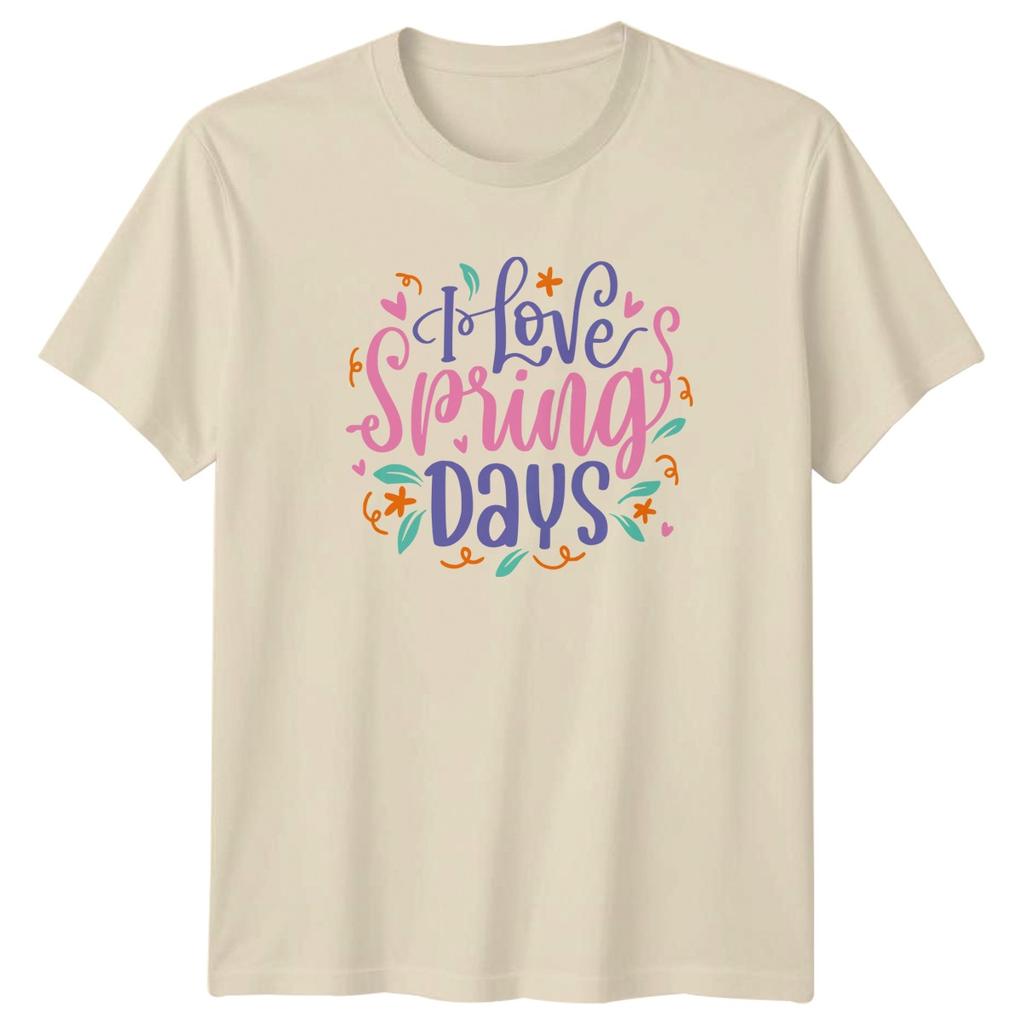 I Love Spring Days Unisexs TShirt Script Lettering Seasonal Nature