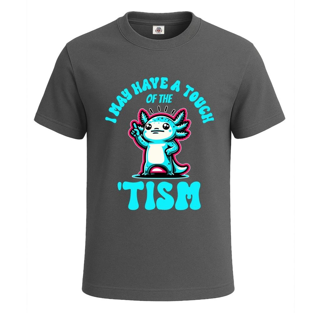 I may have a tough of the tism mens tshirt funny novelty party gift tee top