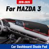Для MAZDA 3 -2025 Автомобильный коврик на панель приборов Защита от УФ-излучения Чехол на приборную панель Коврик на панель Солнцезащитный ковер Защитное полиэстеровое одеяло Аксессуары