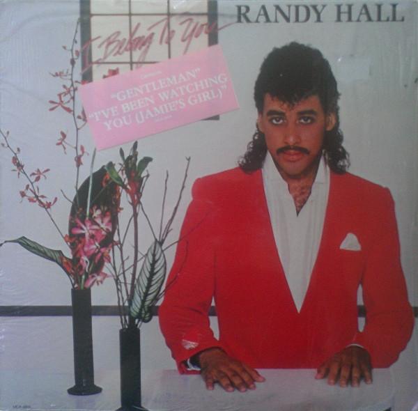 LP Пластинка RANDY HALL - I Belong To You MCA5504 MCA 1984 US Соул/Фанк Б/У