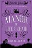 Книга A Manor of Life & Death : A Cozy Mystery (With Dragons) : 3