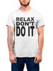 Mens RELAX Dont Do It T-Shirt Funny Fancy Dress 80s Music Frankie 1980s