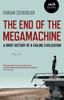 Книга The End of the Megamachine : A Brief History of a Failing Civilization