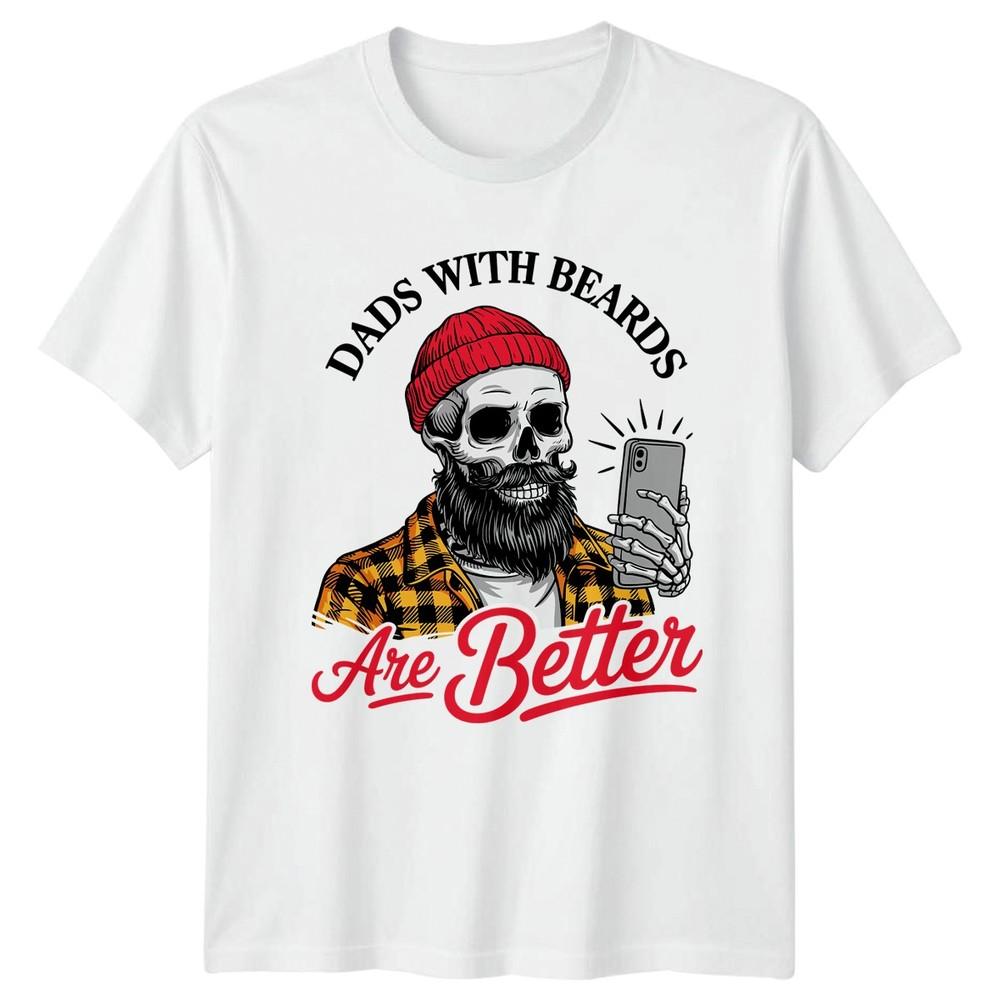 Dads With Beards Are Better Unisexs TShirt Hipster Skeleton Dad Fathers Day