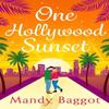 One Hollywood Sunset by Mandy Baggot Paperback Book 9781835616178