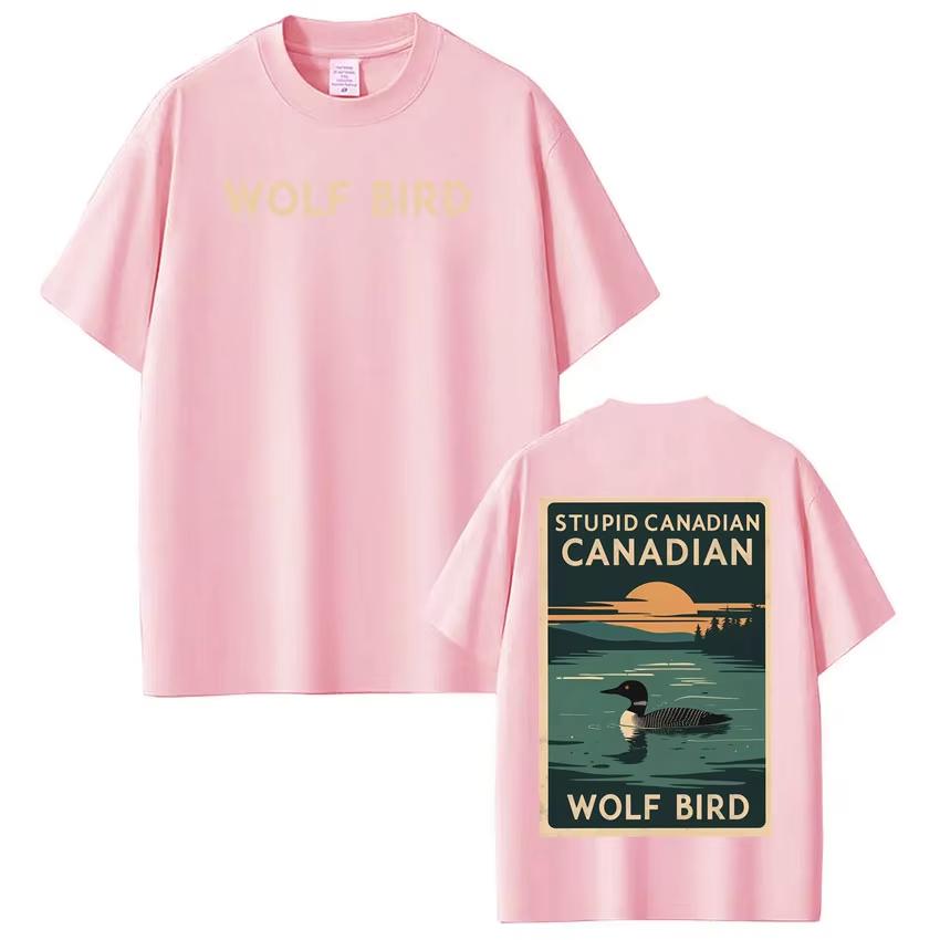 Stupid Canadian Wolf Bird Funny Meme Tees Men Women Fashion Harajuku TShirts Shortsleeved Highquality Casual pure Cotton Top