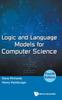 Книга Logic And Language Models For Computer Science (Fourth Edition)