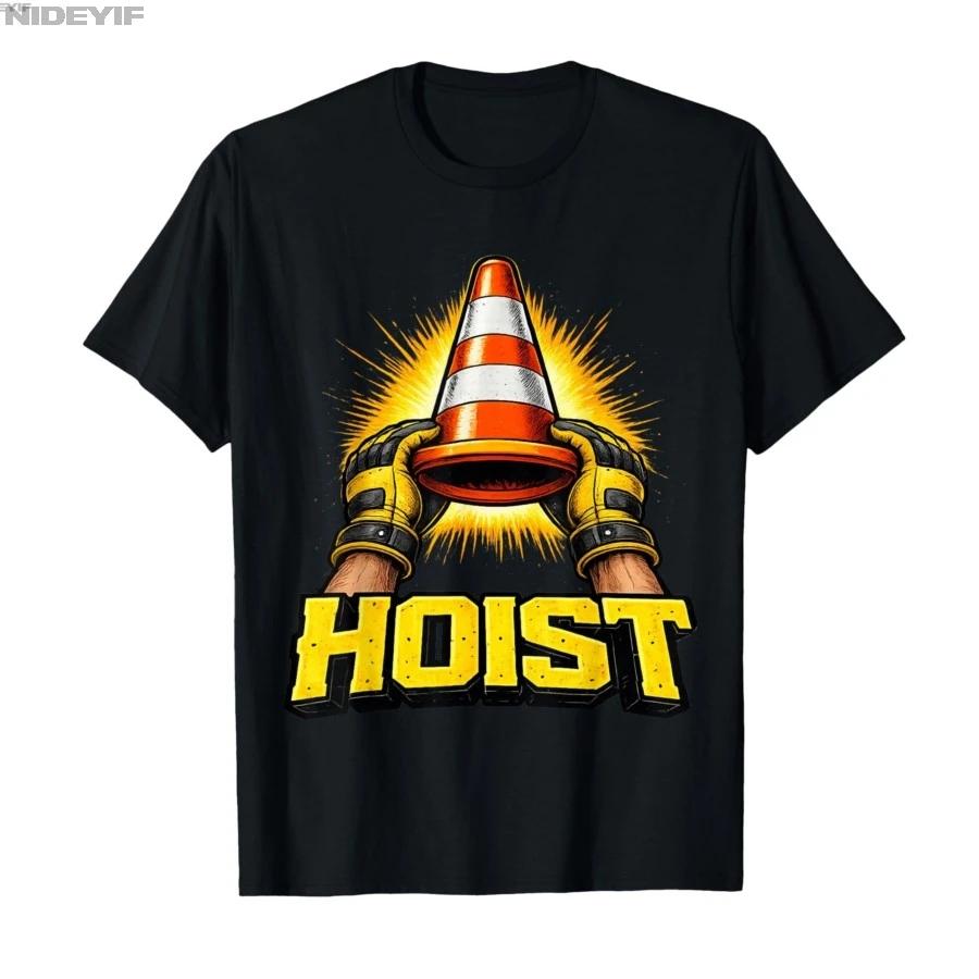 Hoist The Cone Funny Traffic Construction Worker Meme Style Tshirt For Men Women 100 Cotton T Shirts Short Sleeve Tops 04133