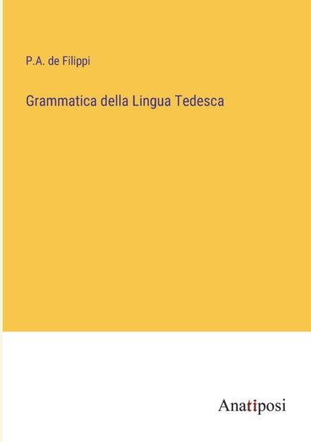 The Grammatica Della Lingua Tedesca Book
