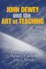 Книга John Dewey and the Art of Teaching : Toward Reflective and Imaginative Practice