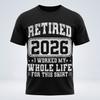 Retired 2026 Shirt Men Women Funny Retirement Graphic Tee Cotton T-Shirt S-5XL