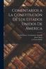 Книга Comentarios a La Constitucion De Los Estados Unidos De America
