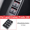 Для Toyota Land Cruiser Prado 150 LC150 FJ150 2010- Декоративные Аксессуары Модификация Кнопки Стеклоподъемника