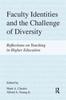 Книга Faculty Identities and the Challenge of Diversity : Reflections On Teaching In Higher Education