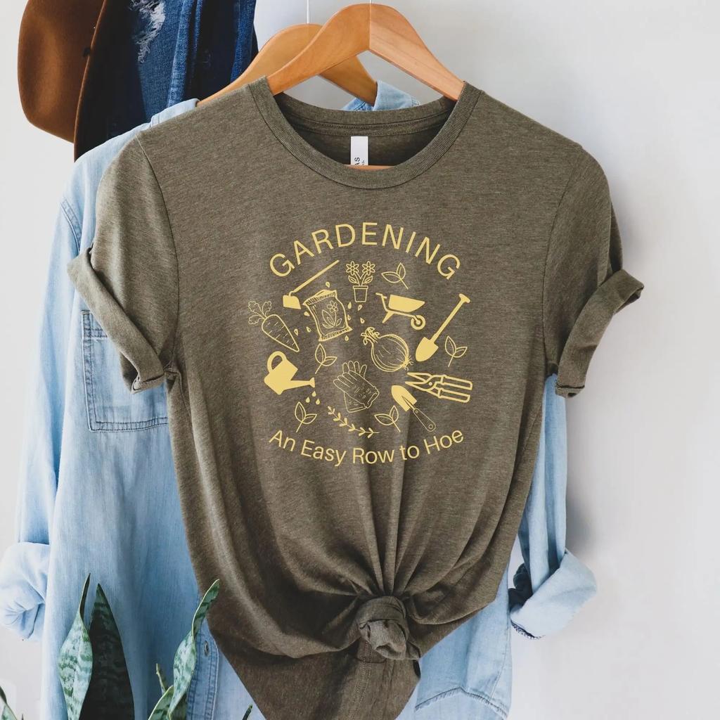 Gardener T Shirt Garden Gift For Easy Row To Hoe Farmer Plant Lover Dad Grandpa Mom