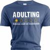 Men's Funny adulting T-shirt grown up birthday gift shirt adulting review birthday funny tees