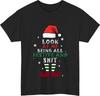 Look At Me Being All Festive And Sht TShirt Funny Sarcastic Christmas Gift