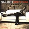 CD WILL SMITH - Born To Reign CK86189 Columbia US Rap & Hip-Hop/R&B Used