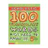Scholastic 100 СЛОВ, КОТОРЫЕ ДЕТЯМ НУЖНО ЗНАТЬ К 5-МУ КЛАССУ