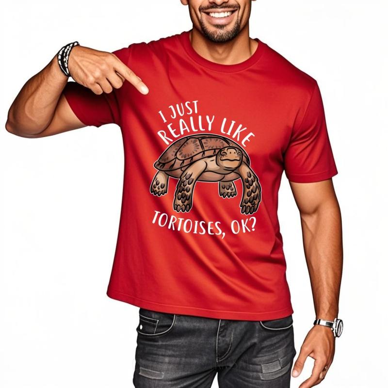 Unisex Tshirt Breathable For men Round Neck t shirt Casual I Just Really Like Tortoises Ok Everyday For her tops Trendy Tshirt
