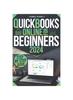 Книга QuickBooks Online for Beginners : Empower Your Business: The Definitive Step-by-Step Guide To Finances and Bookkeeping for Small Business Owners