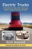 Книга Electric Trucks : A History of Delivery Vehicles, Semis, Forklifts and Others
