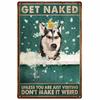 Vintage Metal Tin Signs Wall Decor Get Naked Unless You Are Just Visiting Don't Make It Weird Retro Tin Sign Posters