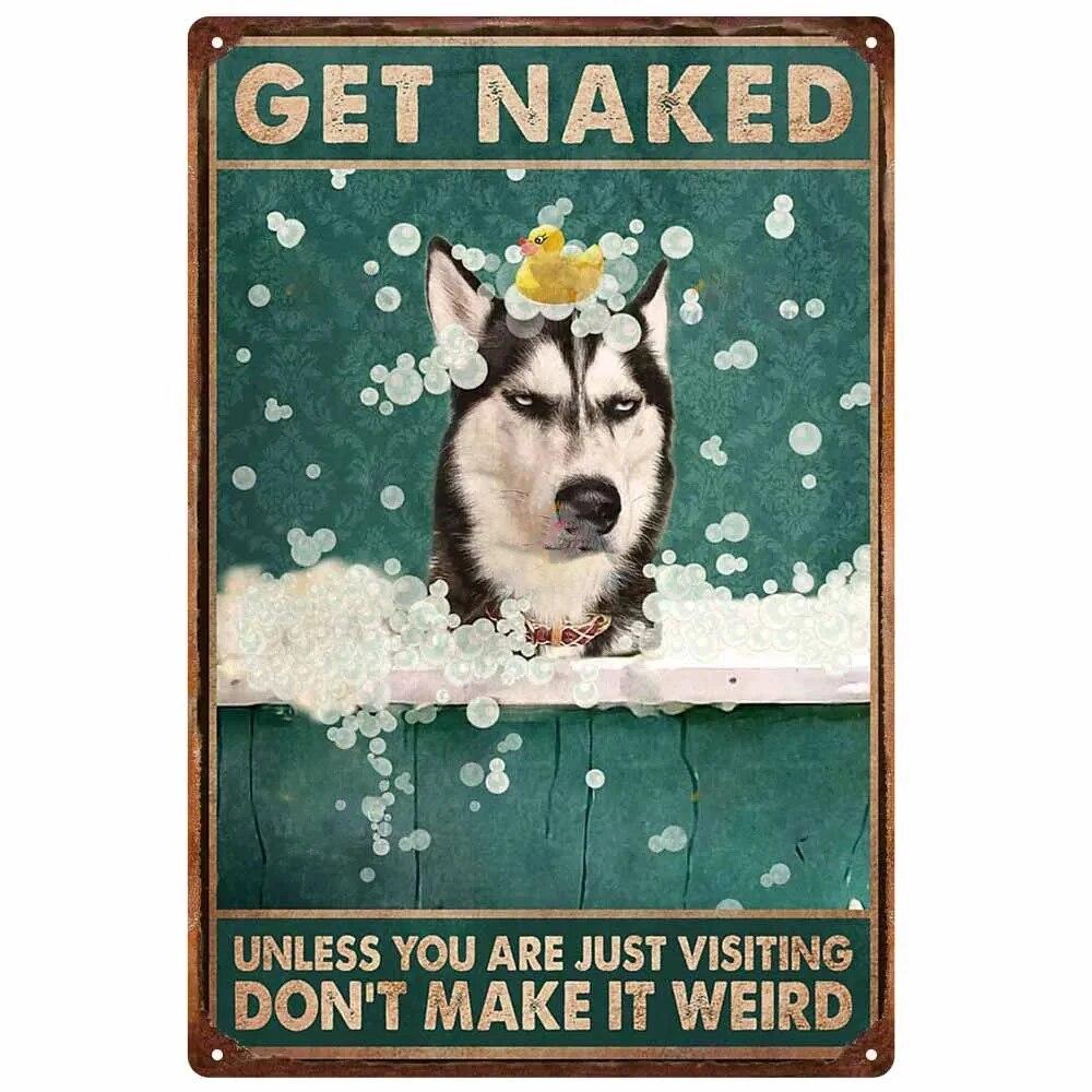 Vintage Metal Tin Signs Wall Decor Get Naked Unless You Are Just Visiting Don't Make It Weird Retro Tin Sign Posters