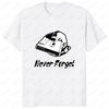 Never Forget Audio Cassette 70s 80s 90s Funny T-Shirt Casual Fashion Loose Streetwear Man Tshirt Short Sleeve Vintage Women Tee