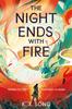 Книга The Night Ends With Fire : a Sweeping and Romantic Debut Fantasy
