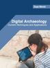 The Digital Archaeology: Current Techniques and Applications Book