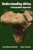 Книга Understanding Africa : A Geographic Approach