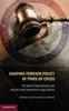 The Shaping Foreign Policy In Times of Crisis : The Role of International Law and the State Department Legal Adviser Book