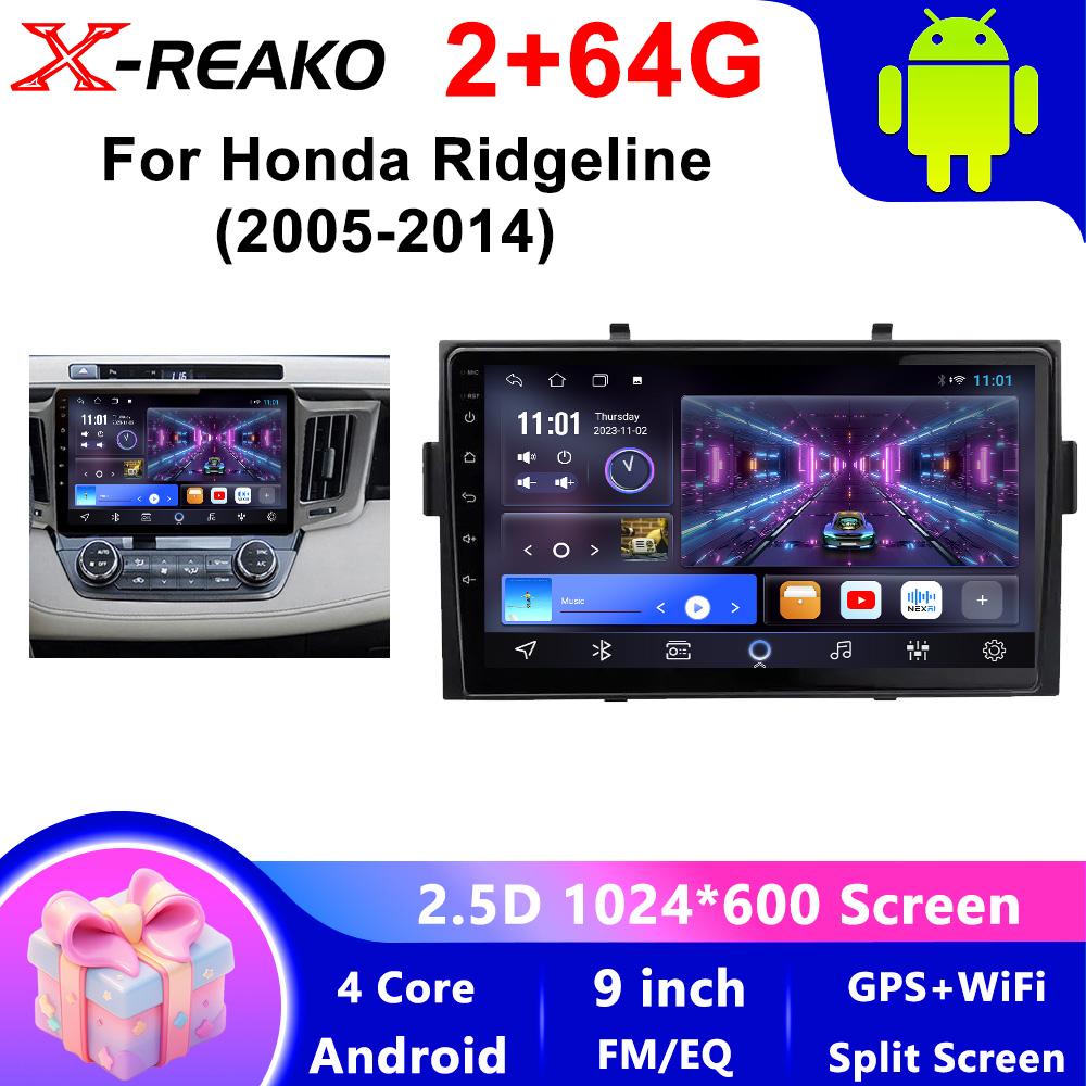 Автомобильный видеоплеер X-REAKO для Honda Ridgeline 2005-2014 Навигация GPS Встроенный DSP Carplay Автомагнитола Android Головное устройство