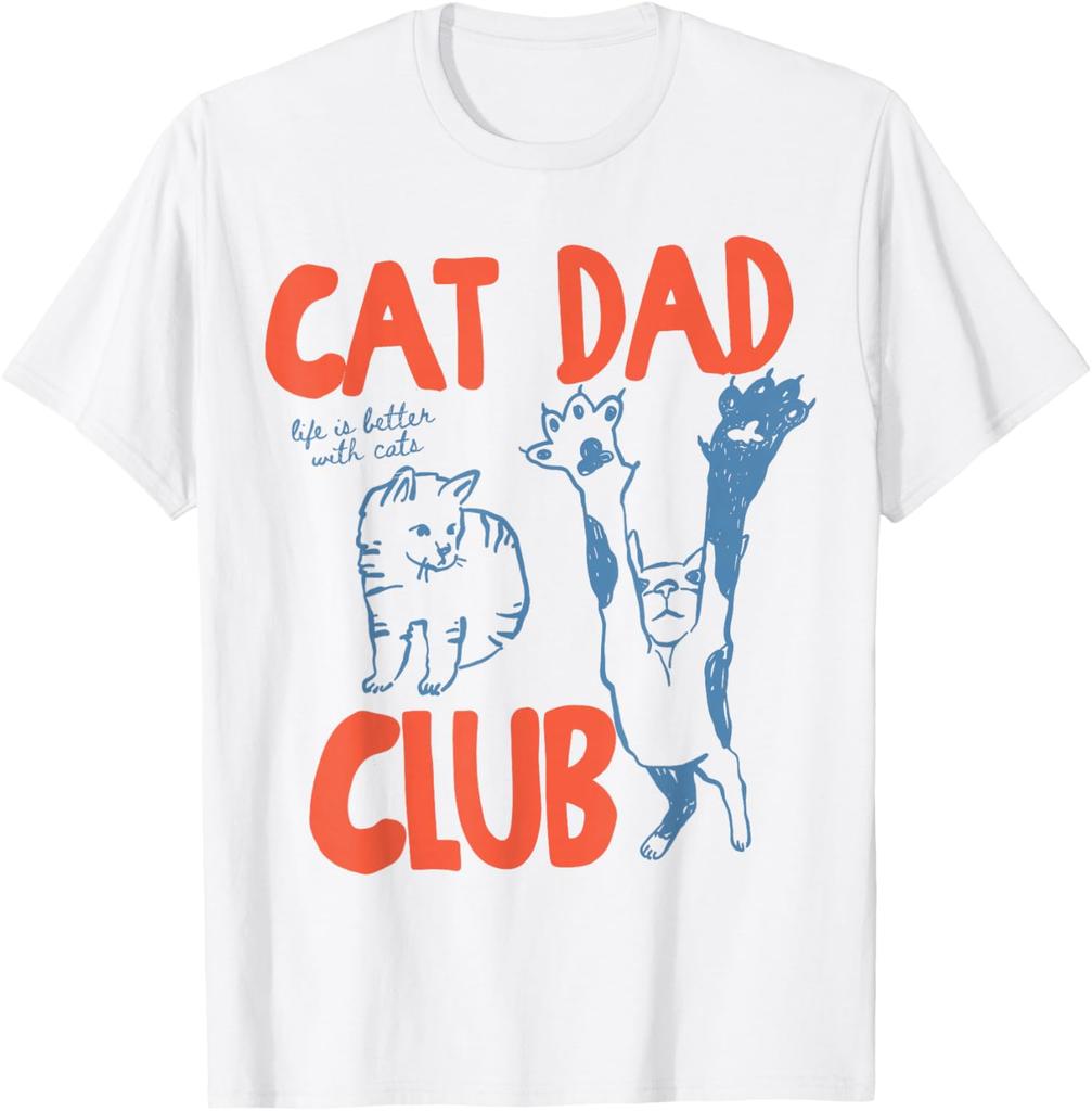 Cat Dad Club Graphic T Shirts Unisex Life Is Better with Cats Fathers Day Cat Dad TShirt Animal Lover Gift Cotton Short Sleeve Tee