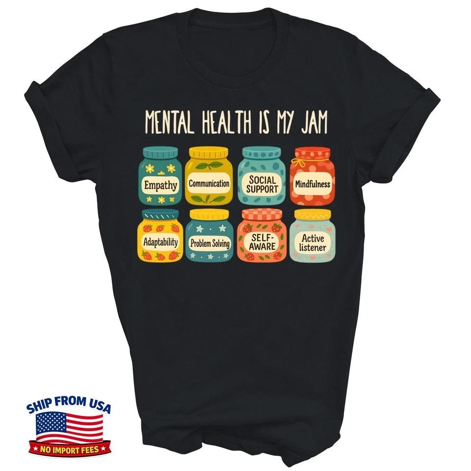 Mental Health Is My Jam Funny Unisex T-Shirt