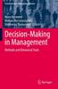 Книга Decision-Making In Management : Methods and Behavioral Tools