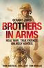 Книга Brothers In Arms : Real War. True Friends. Unlikely Heroes.