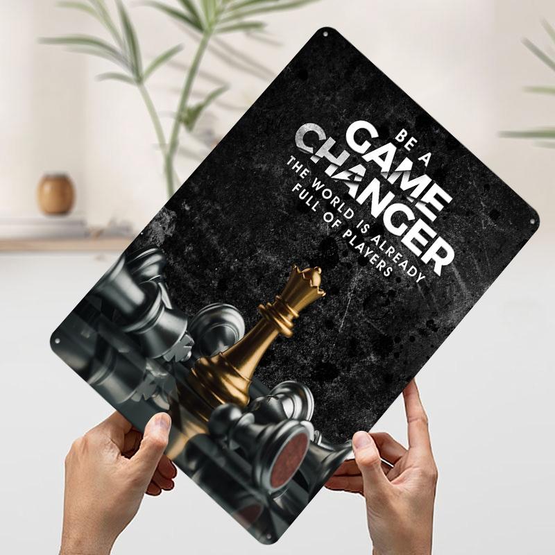 Be a Game Changer Today Printed Poster Customized Wall Art Retro Vintage Metal Tin Signs for Decoration Bedroom Decorations