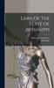 Книга Laws Of The State Of Mississippi
