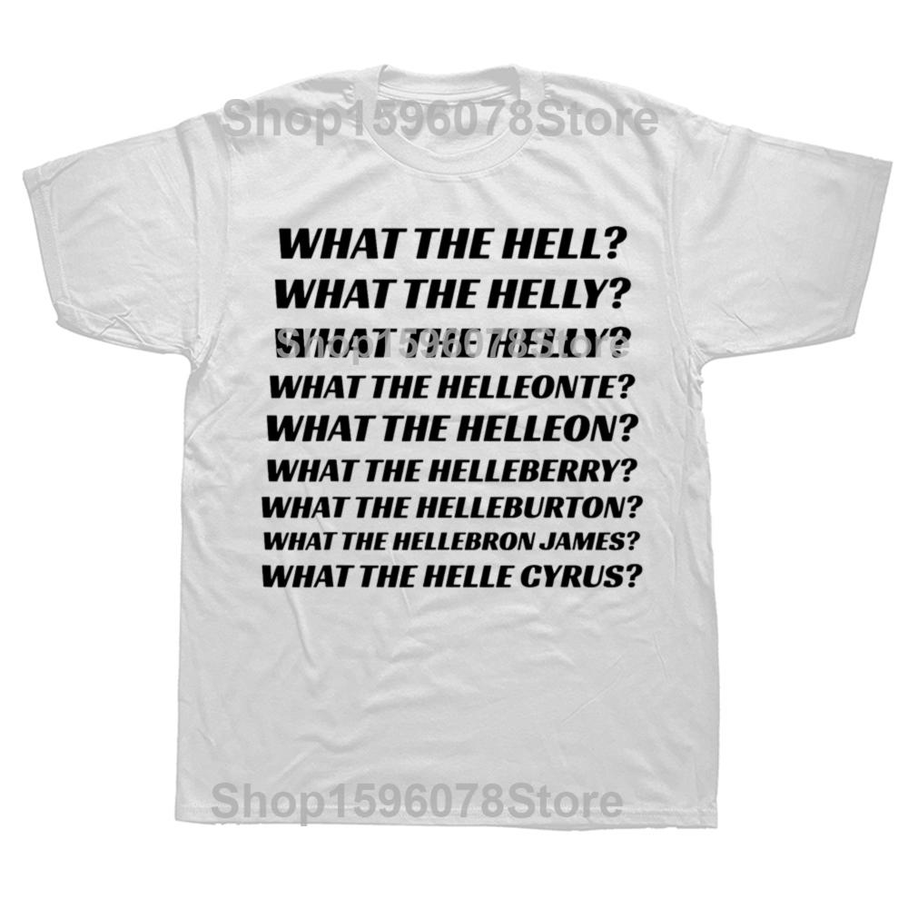 What The Hell What The Helly What The Helleon T Shirt Funny Pop Trend Y2k Tops Casual 100% Cotton Soft Unisex T-shirt