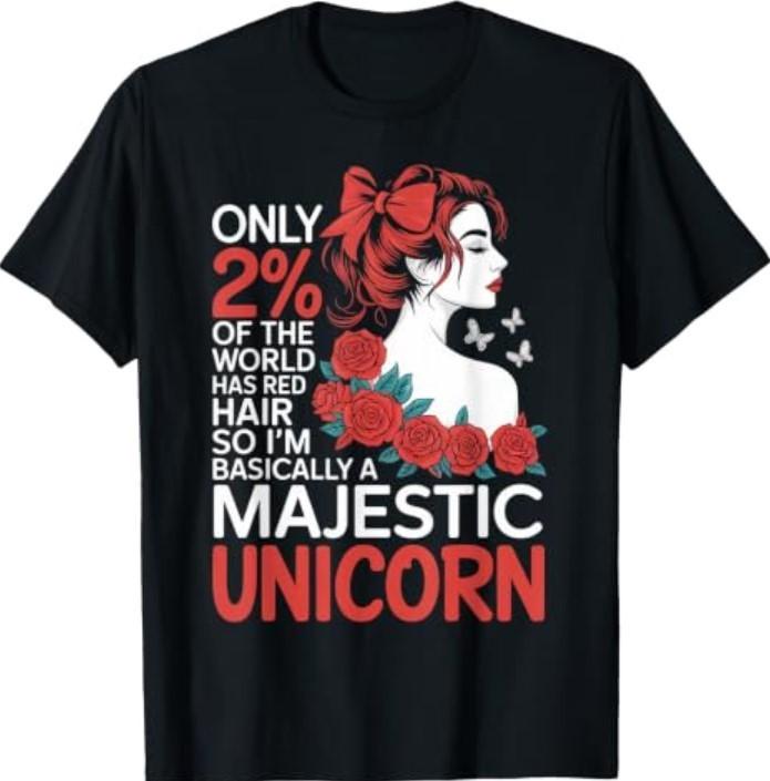 Majestic Unicorn Red Hair Redheaded Woman Reddish Redhead T-Shirt