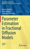 Книга Parameter Estimation In Fractional Diffusion Models : 8