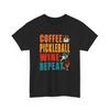 Coffee Is Life T-Shirt | Funny Pickleball Coffee Wine Repeat T-Shirt