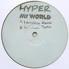 12-дюймовая пластинка HYPER - Мой мир (Гамильтон Ремикс) / My Worl DISTINCTIVE214 Distinctive UK- 2011 UK Dance & Electronica