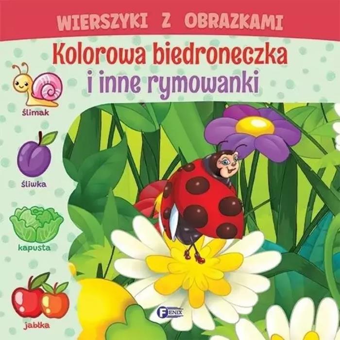 Wierszyki Z Obrazkami Kolorowa Biedroneczka Rymowanki Dzieci Książeczka