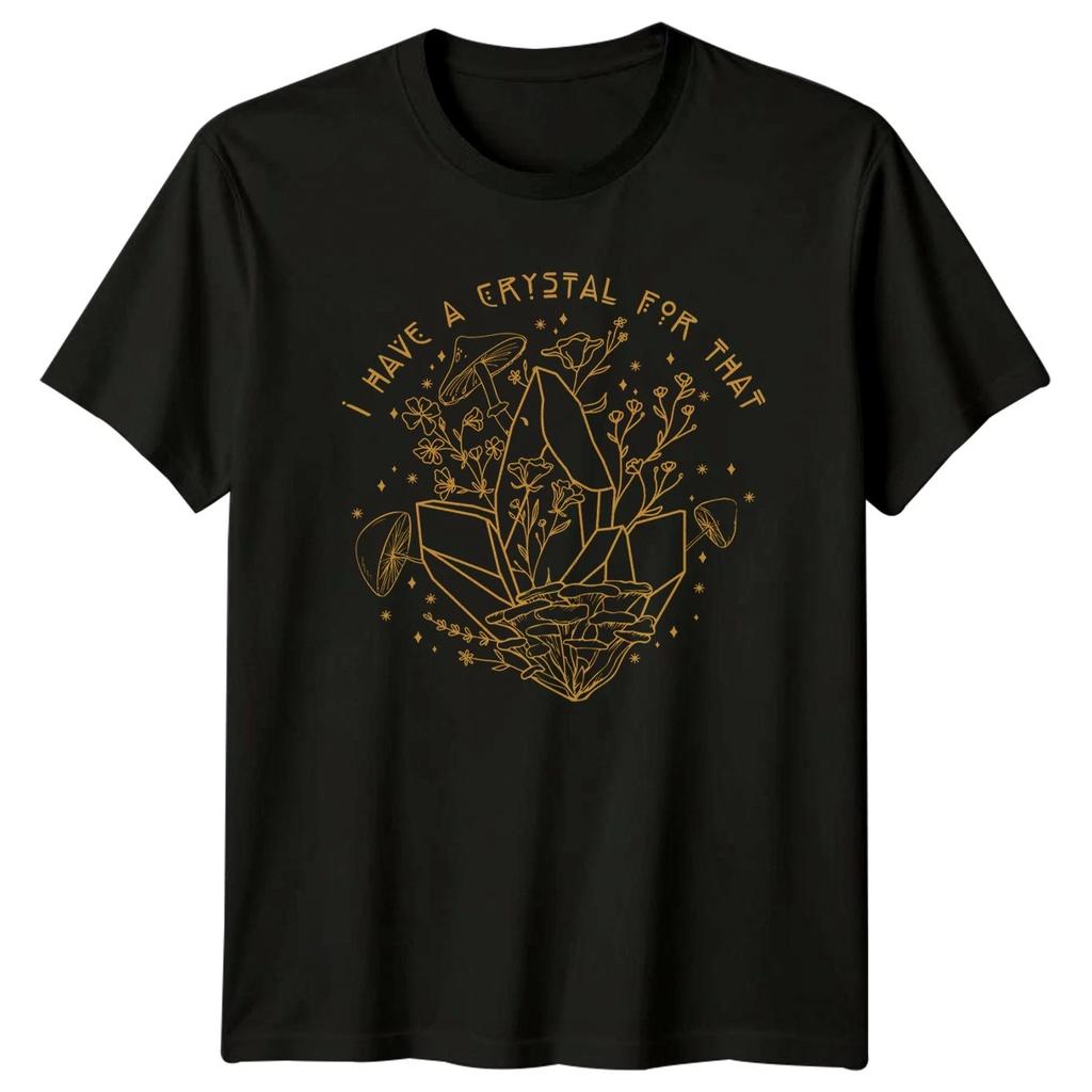 I Have A Crystal For That Womens T-Shirt Crystal Healing Witchy Birthday