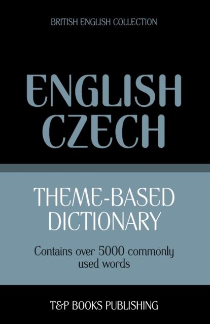 The Theme-based Dictionary British English-Czech - 5000 Words : 41 Book