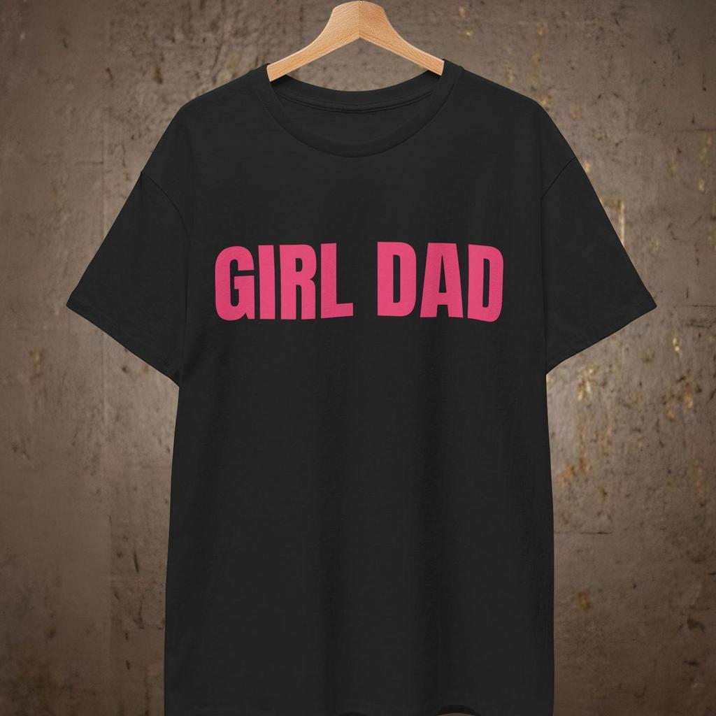 GIRL DAD T shirt