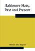 Книга Baltimore Hats Past And Present by William Tufts Brigham - Paperback